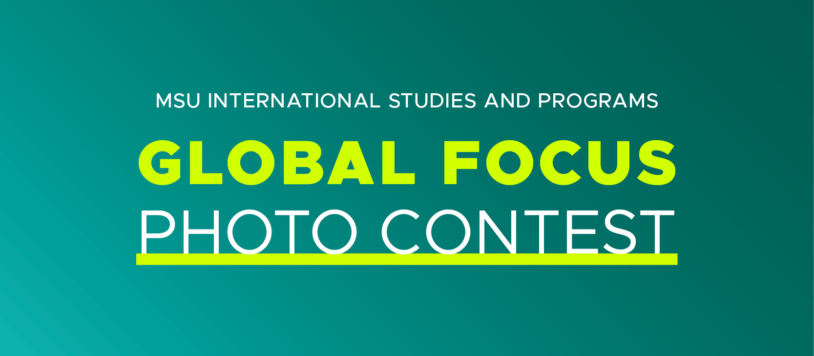 banner, MSU International Studies and Programs Global Focus Photo Contest